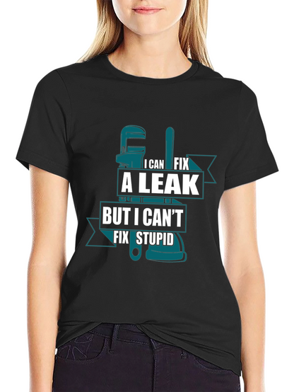 I Can Fix A Leak Funny Plumber T-Shirt