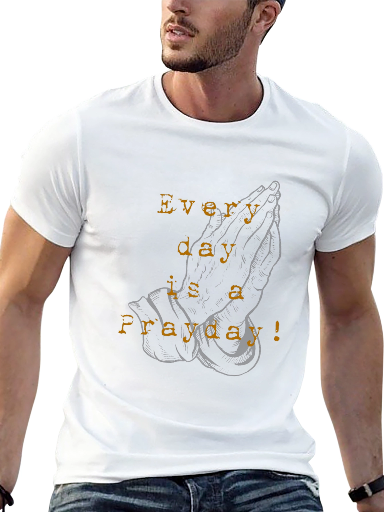 Everyday is a Prayday Black T-Shirt