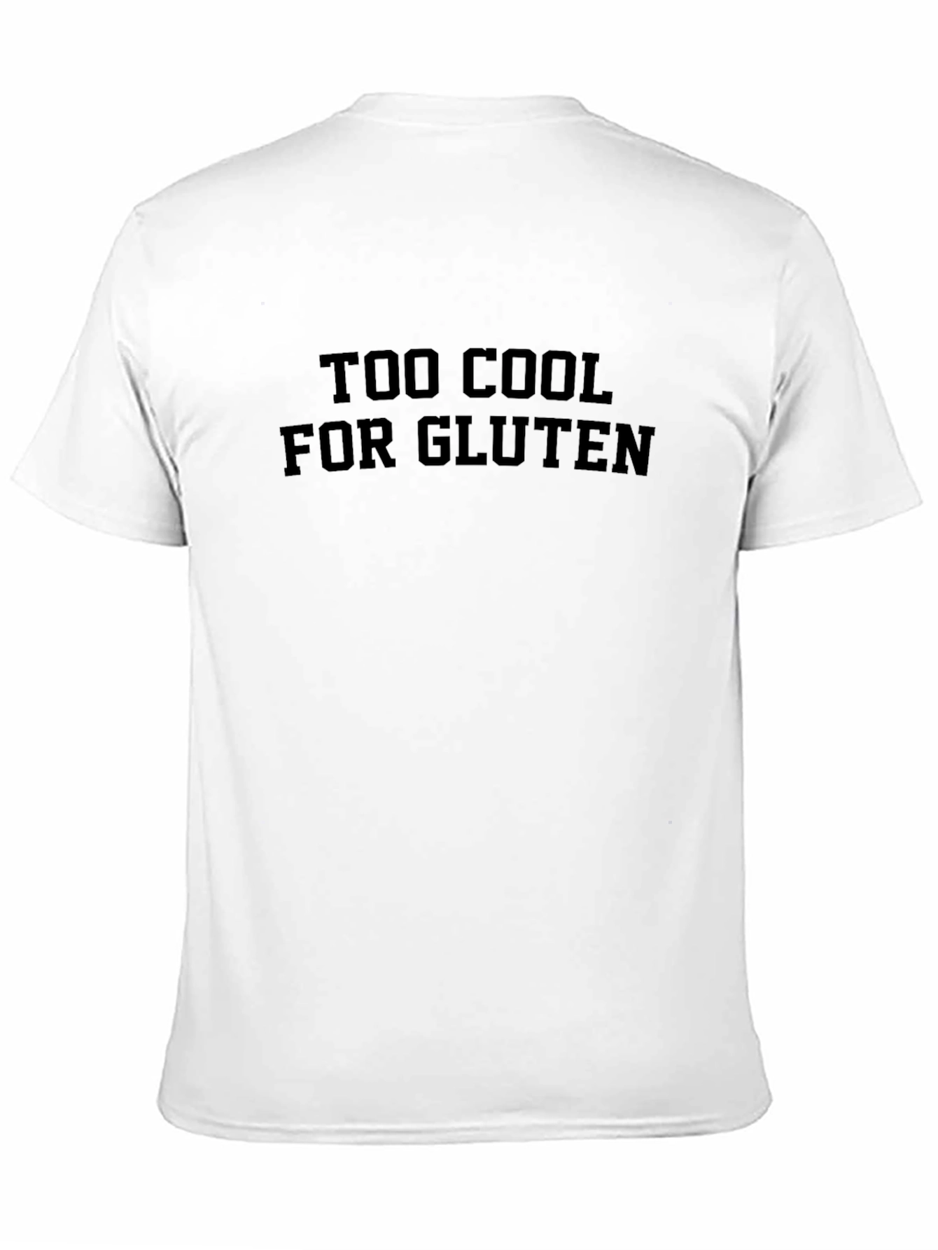 Too Cool For Gluten Black T-Shirt