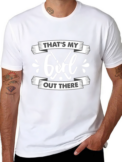 Thats My Girl Out There Black T-Shirt