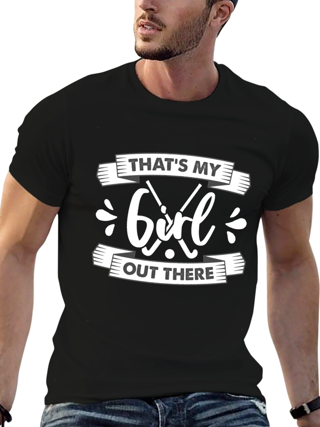 Thats My Girl Out There Black T-Shirt