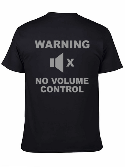 Warning No Volume Control T-Shirt - Funny Sarcastic Tee