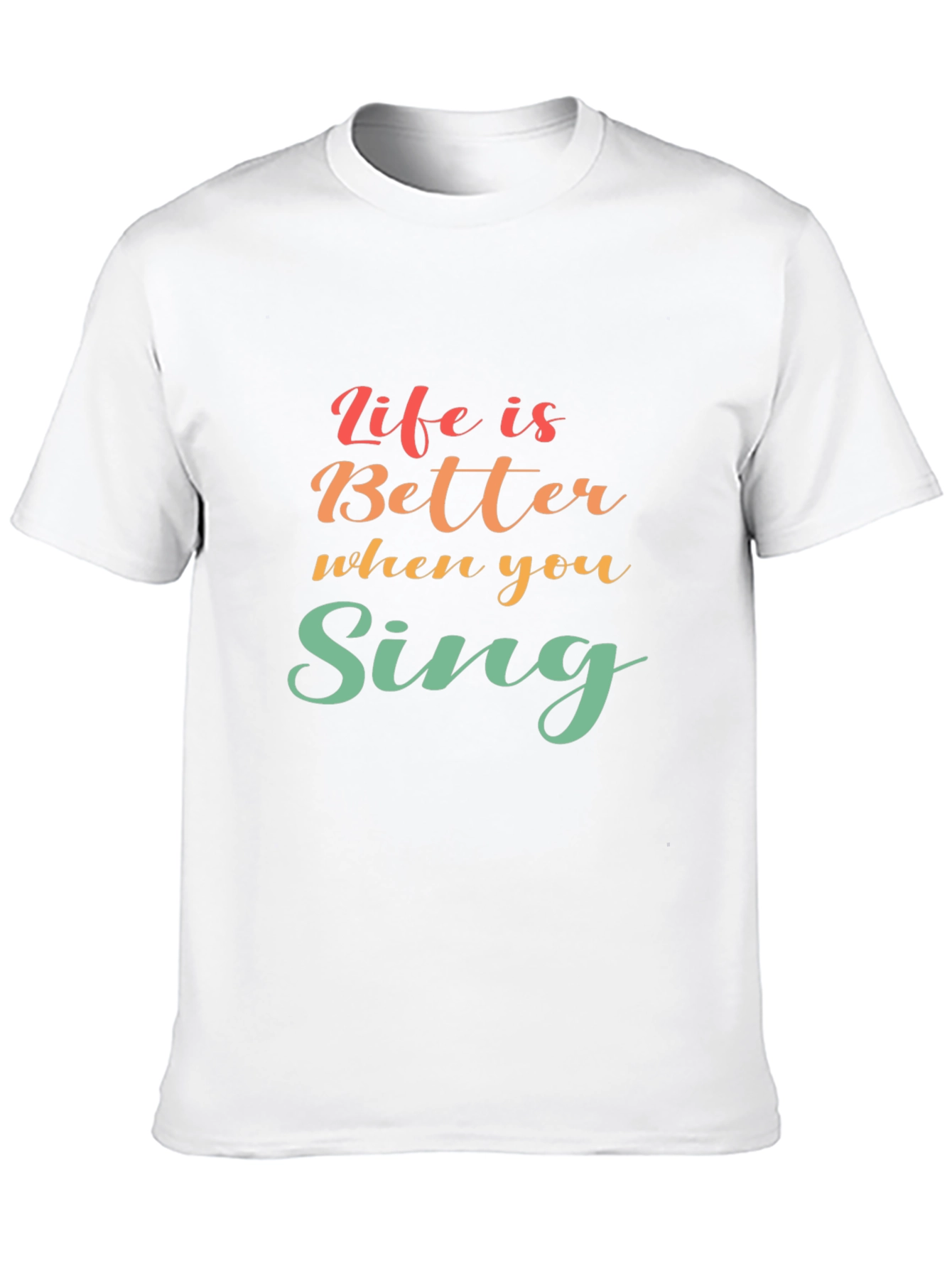 Life Is Better When You Sing Black T-Shirt