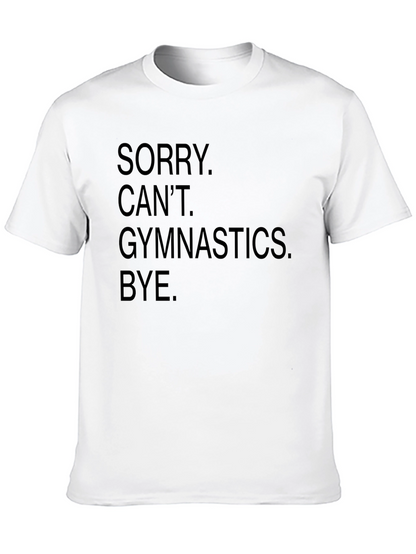 Sorry Cant Gymnastics Black Graphic Tee