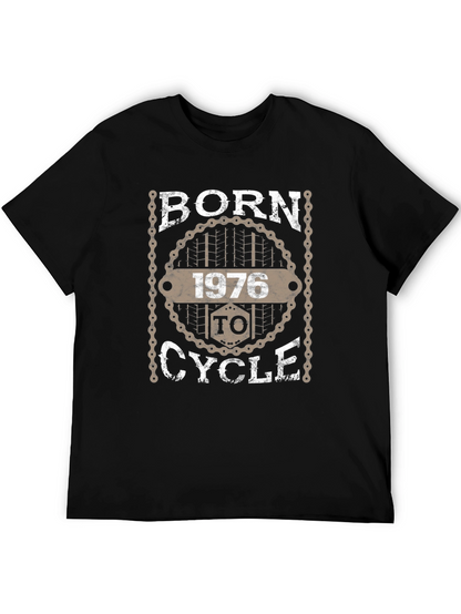 Born in 1976 to Cycle T-Shirt