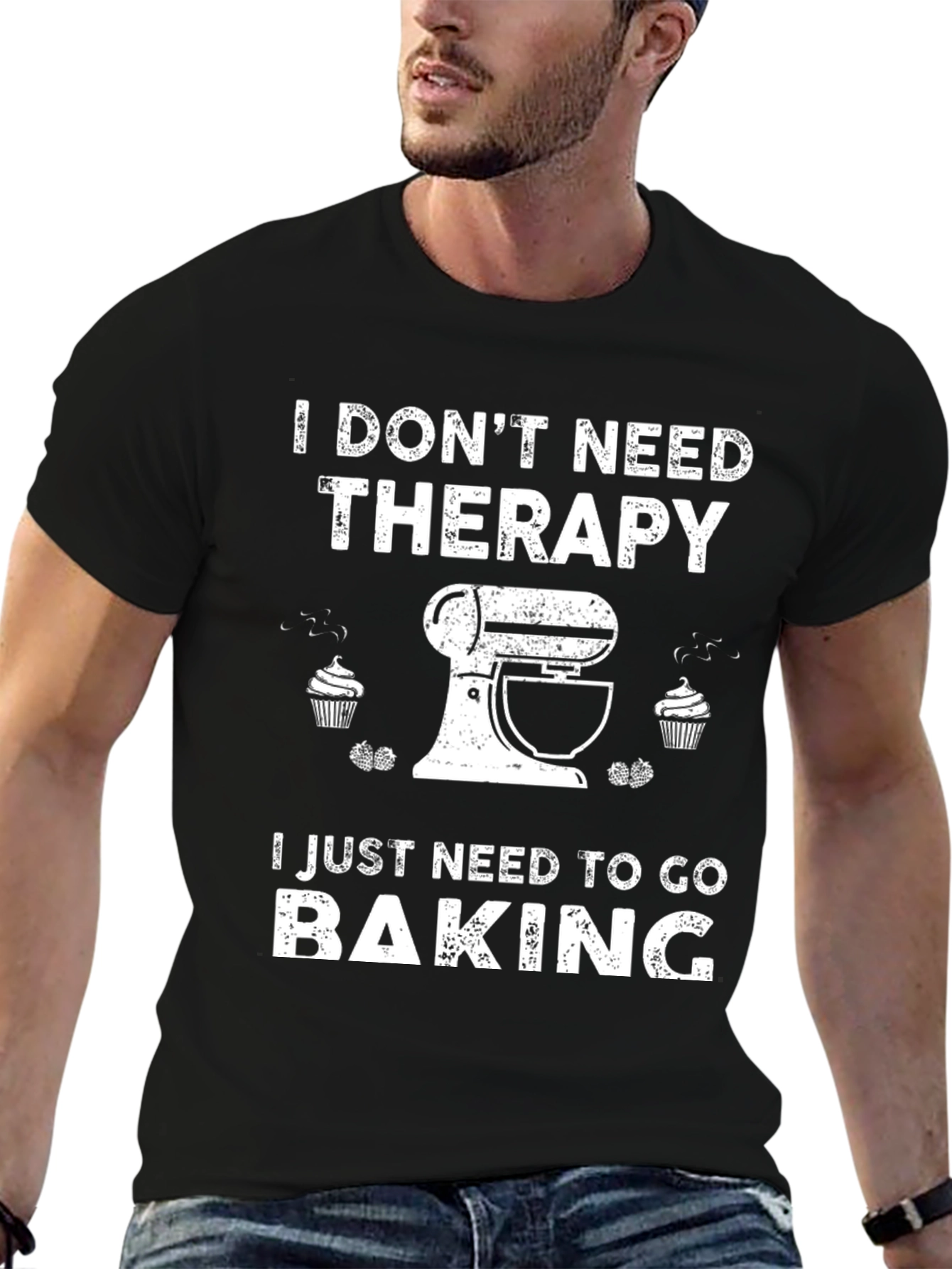 I Dont Need Therapy Baking T-Shirt
