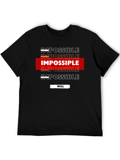 Impossible Will T-Shirt Motivational Design