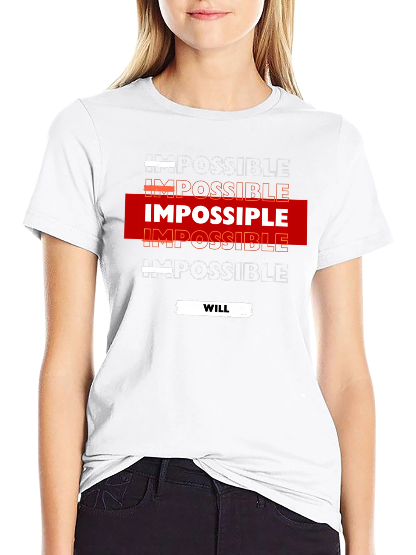 Impossible Will T-Shirt Motivational Design