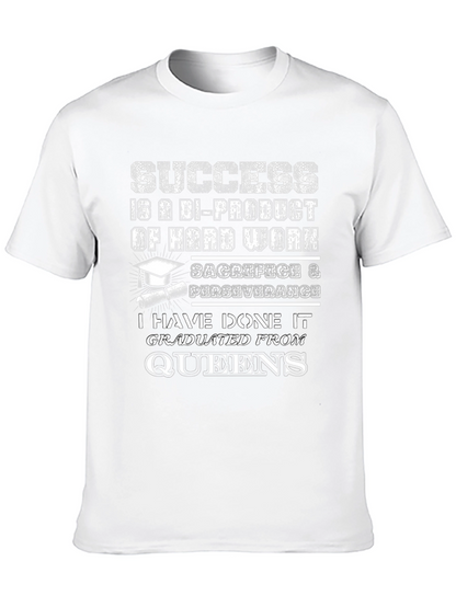 Queens Graduate T-Shirt Success Hard Work Tee