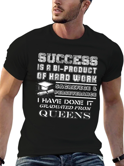 Queens Graduate T-Shirt Success Hard Work Tee