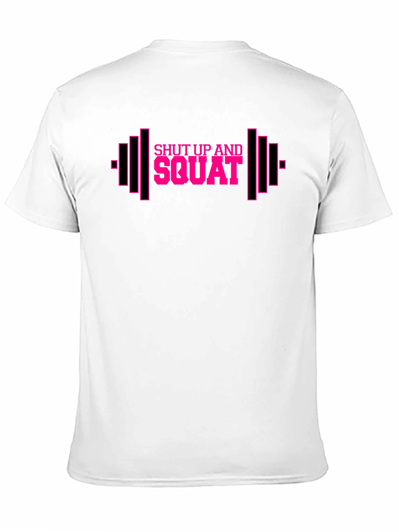 Shut Up and Squat Workout T-Shirt