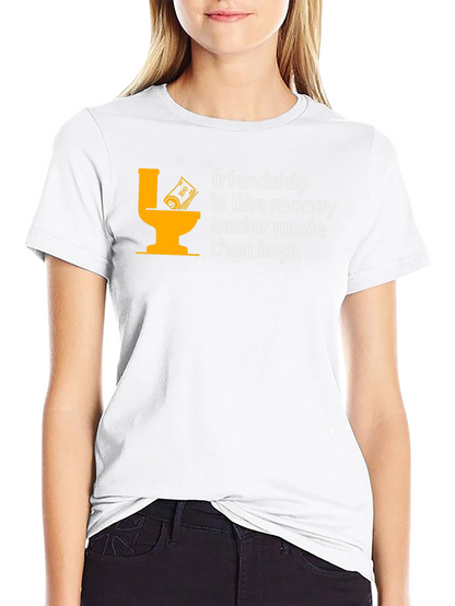 Friendship Money Toilet Humor T-Shirt