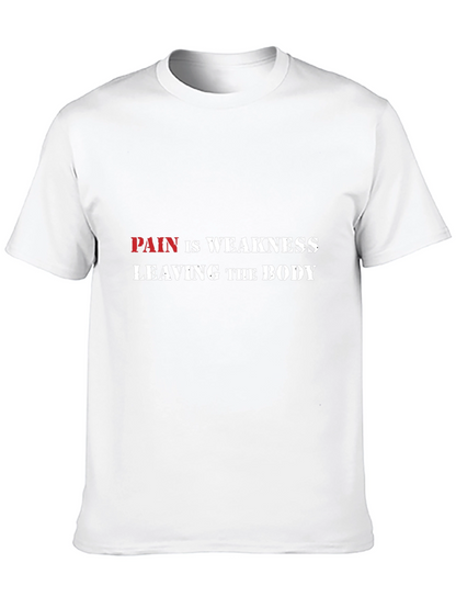 Pain is Weakness Graphic Tee