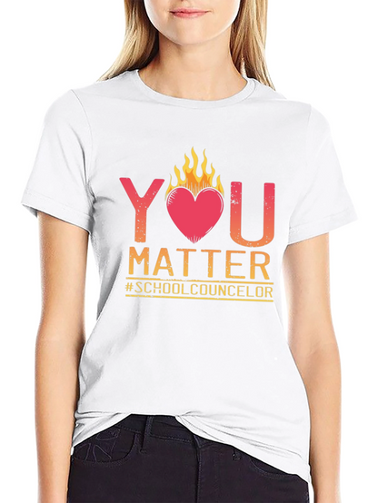 You Matter School Counselor T-Shirt