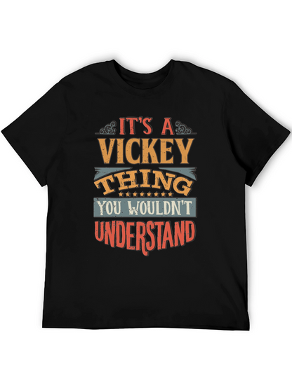 Its A Vickey Thing T-Shirt