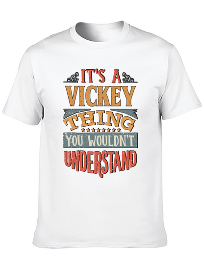 Its A Vickey Thing T-Shirt