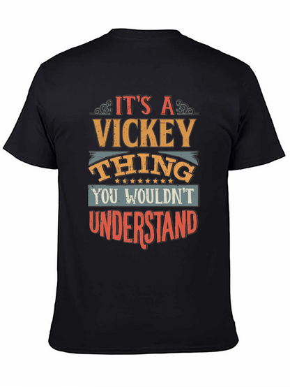 Its A Vickey Thing T-Shirt