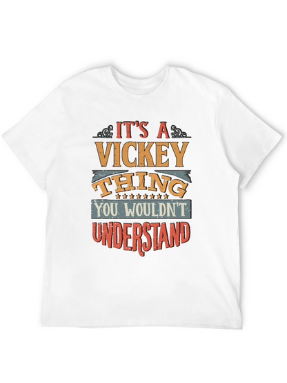Its A Vickey Thing T-Shirt