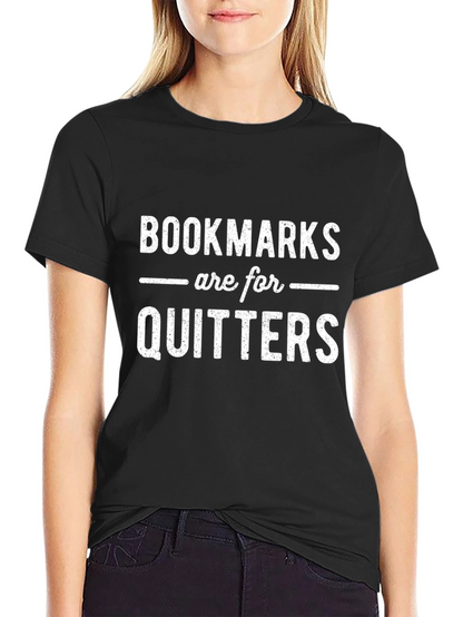 Bookmarks are for Quitters Graphic Tee