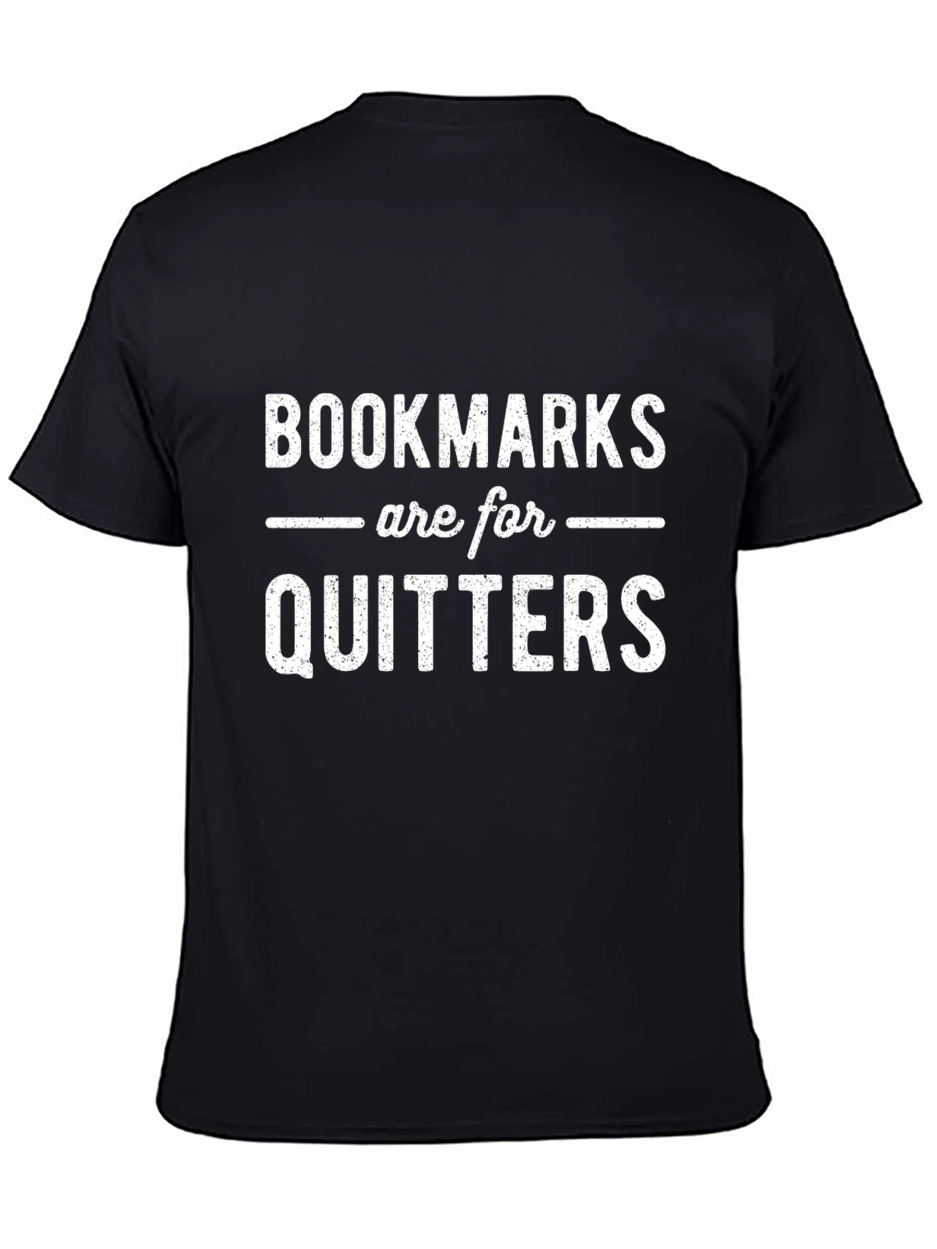 Bookmarks are for Quitters Graphic Tee