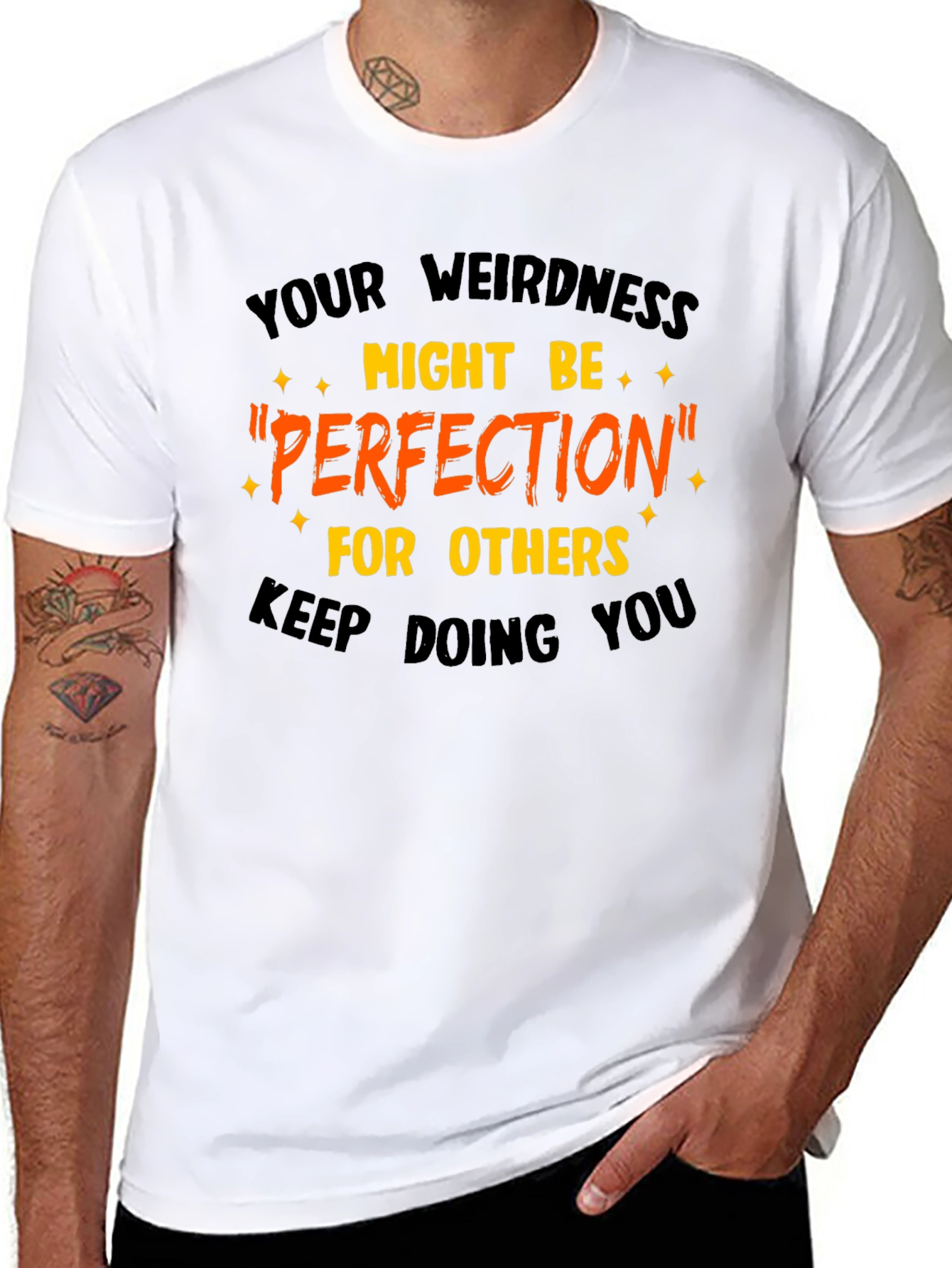 Your Weirdness Perfection T-Shirt Unique Graphic Tee