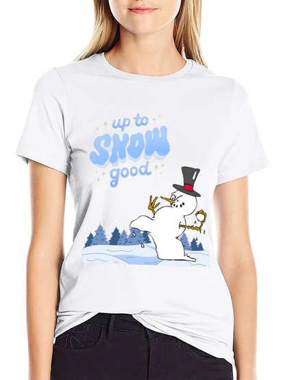 Up to Snow Good T-Shirt - Winter Fun Tee