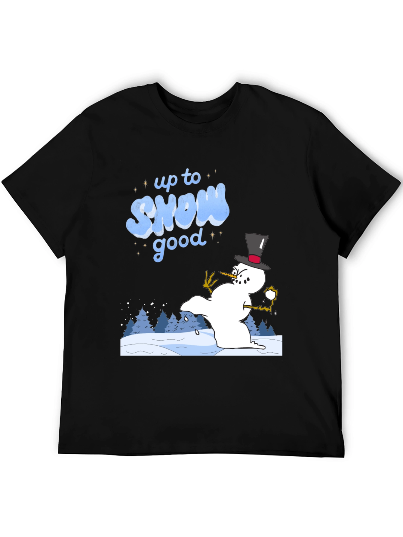 Up to Snow Good T-Shirt - Winter Fun Tee