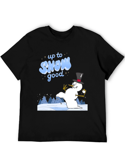 Up to Snow Good T-Shirt - Winter Fun Tee