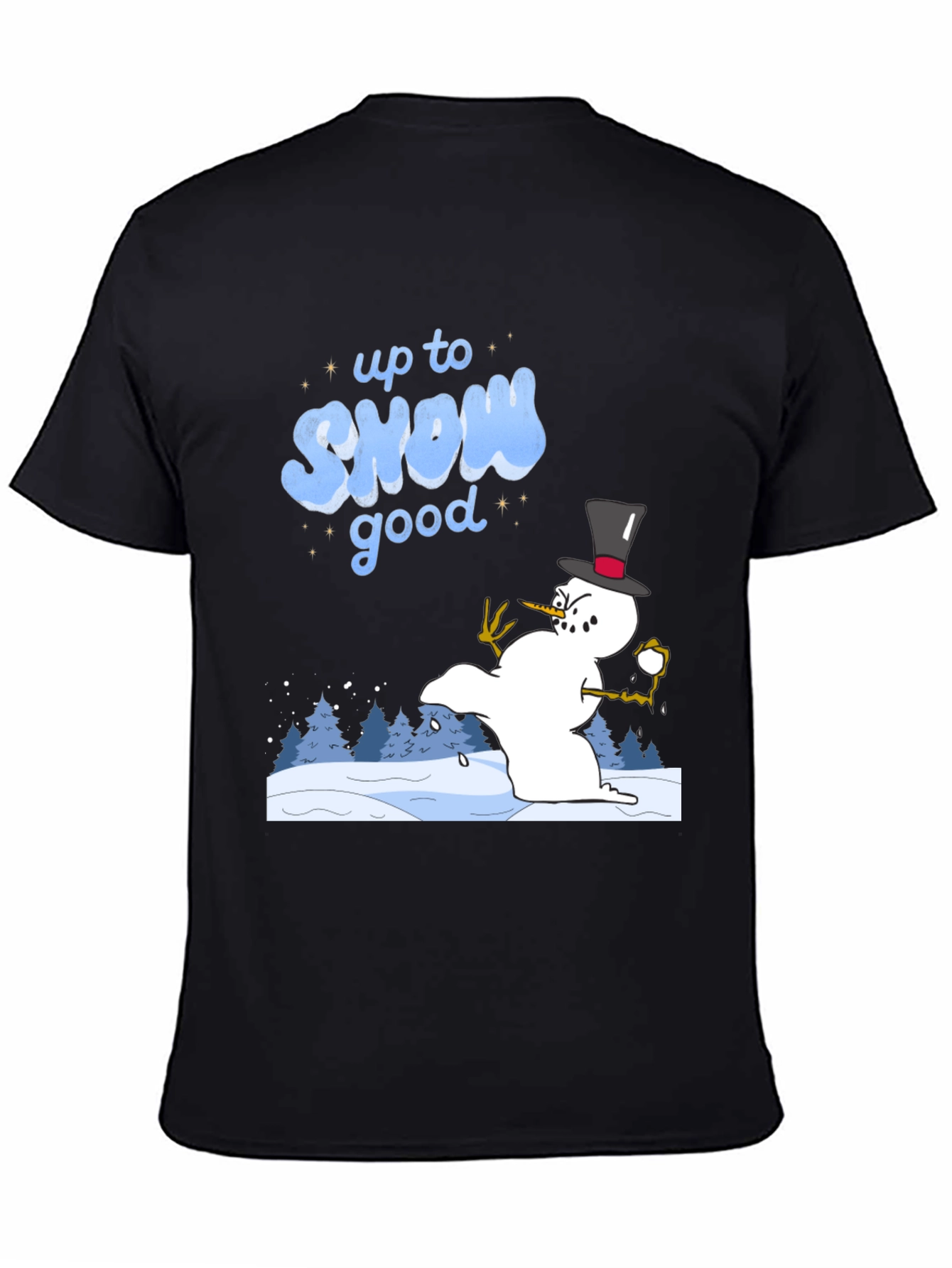 Up to Snow Good T-Shirt - Winter Fun Tee