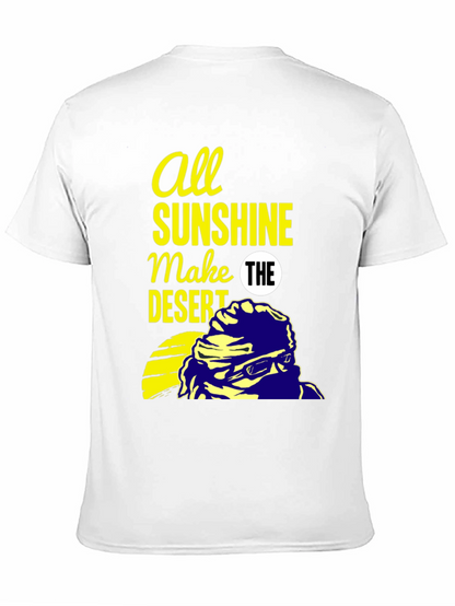 All Sunshine Makes the Desert Graphic Tee