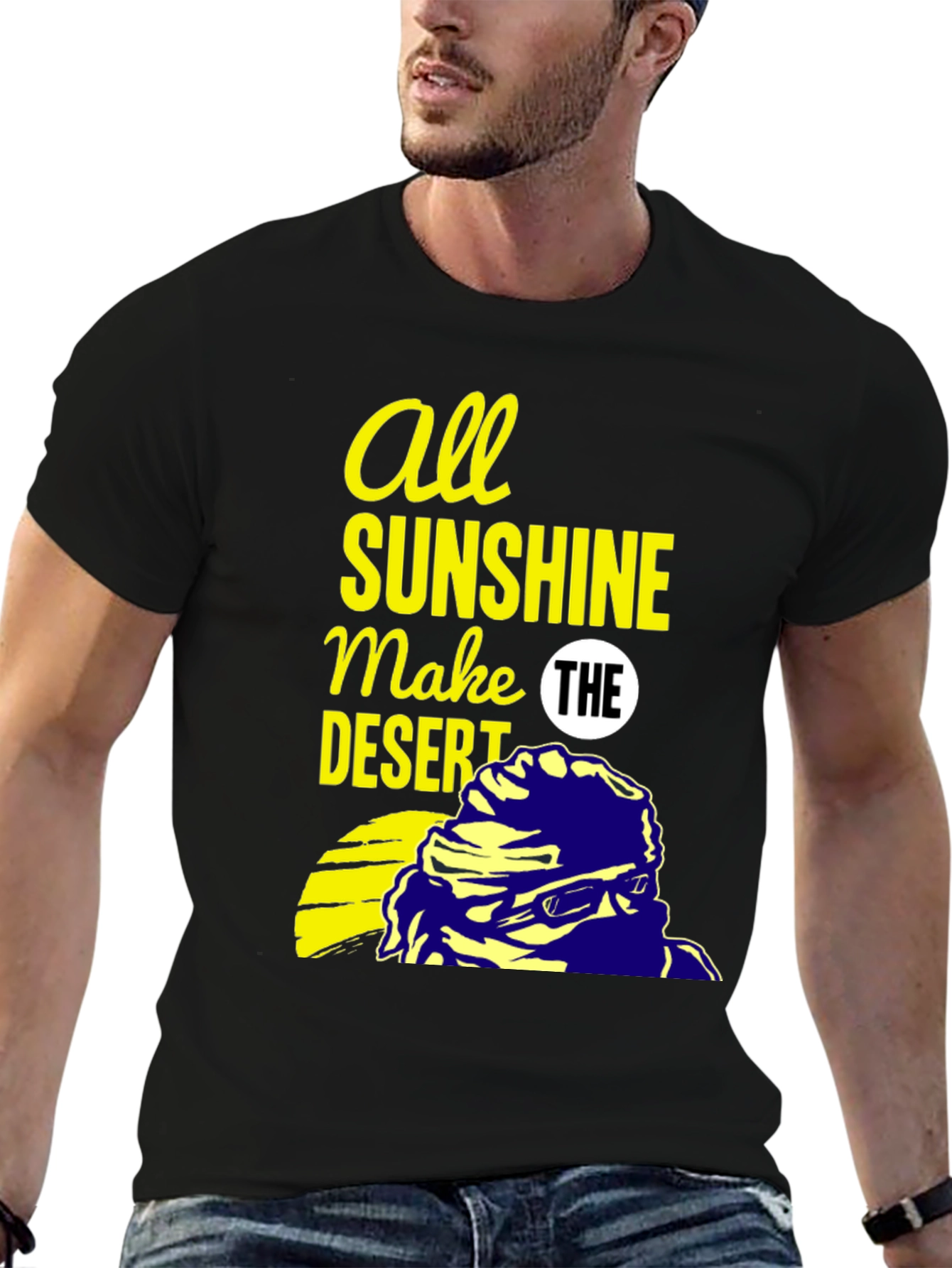 All Sunshine Makes the Desert Graphic Tee