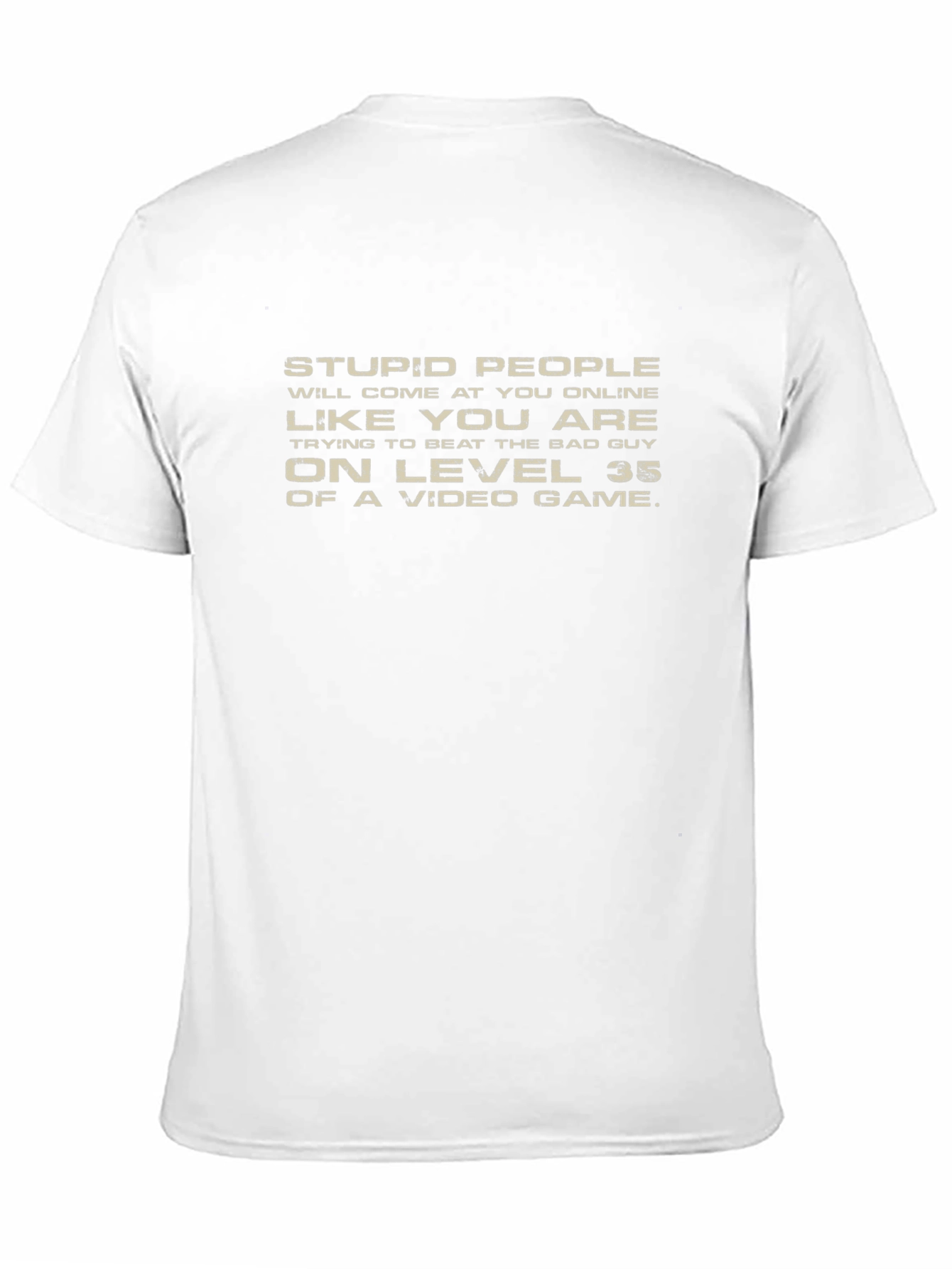Stupid People Online T-Shirt - Gamer Humor Tee