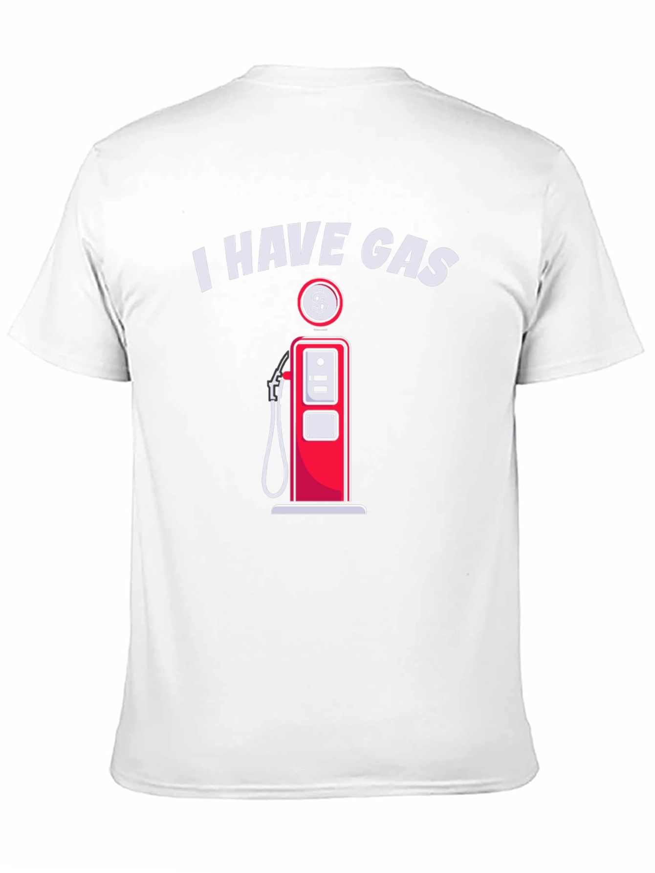 I Have Gas Funny T-Shirt