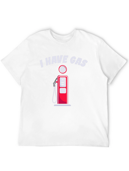 I Have Gas Funny T-Shirt