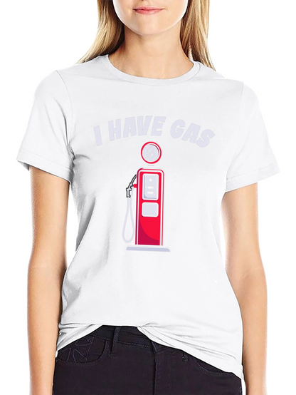 I Have Gas Funny T-Shirt