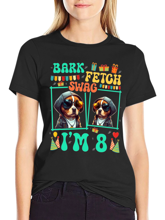 Bark Fetch Swag Im 8 Birthday Dog T-Shirt