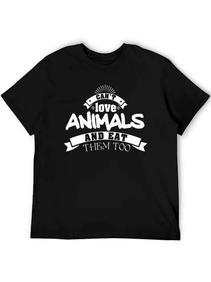Cant Love Animals T-Shirt