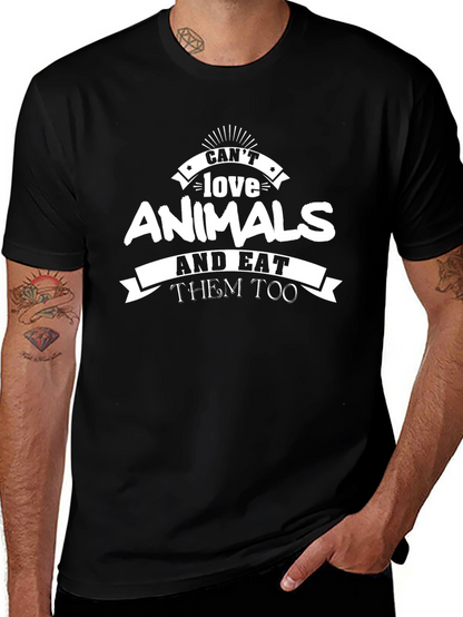 Cant Love Animals T-Shirt