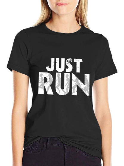 Just Run T-Shirt