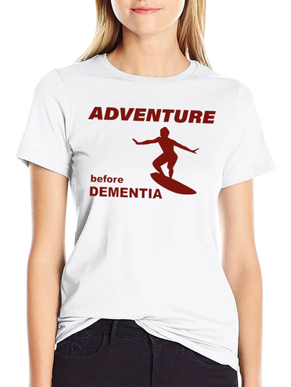 Adventure Before Dementia Graphic Tee