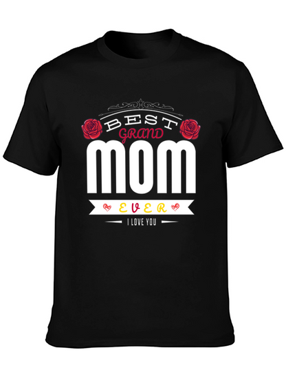 Best Grand Mom Ever T-Shirt - I Love You