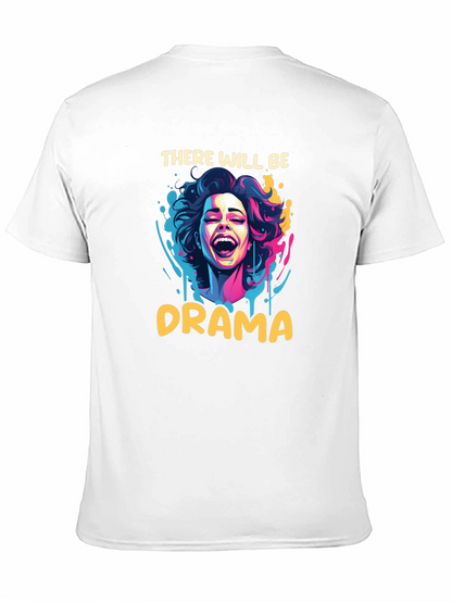 There Will Be Drama T-Shirt