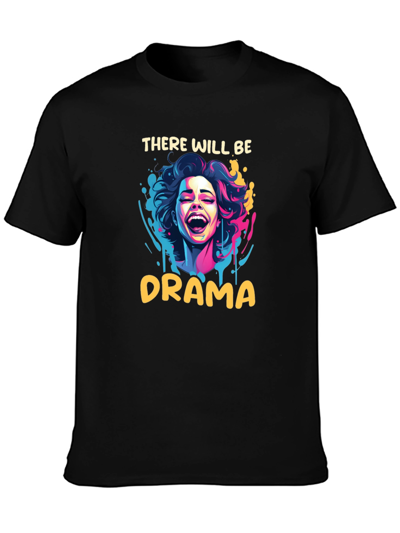 There Will Be Drama T-Shirt