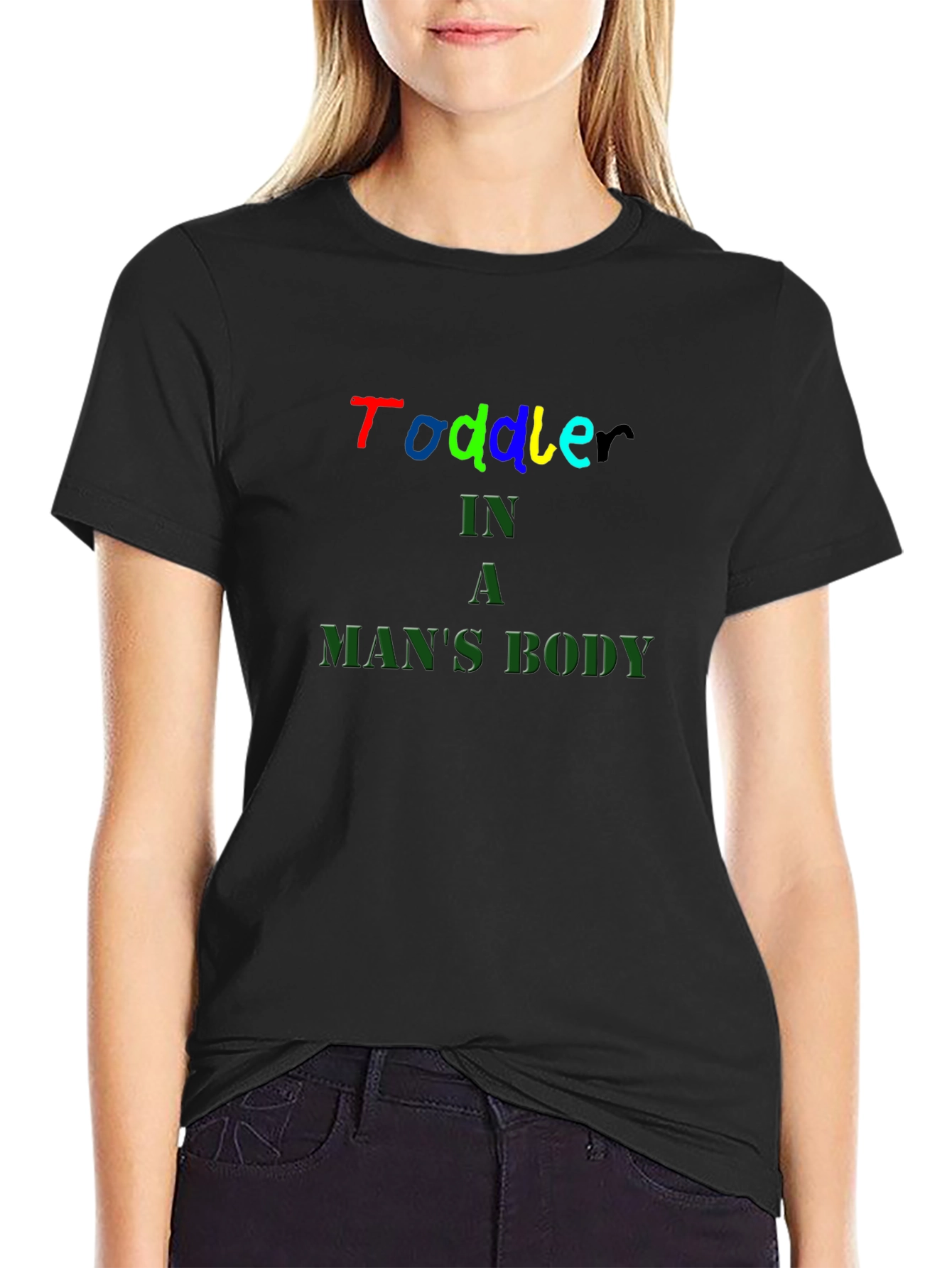 Toddler In A Mans Body Black T-Shirt