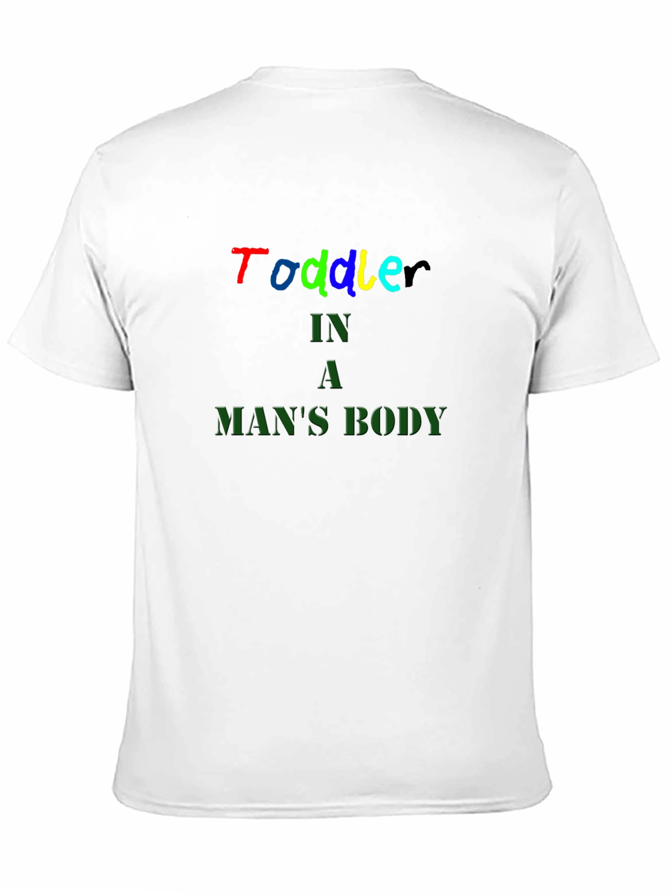 Toddler In A Mans Body Black T-Shirt