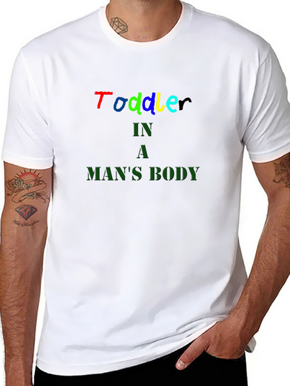 Toddler In A Mans Body Black T-Shirt