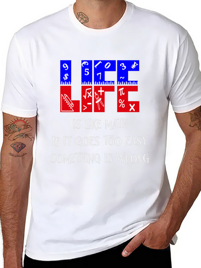 Math Humor T-Shirt - Life is Like Math