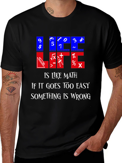 Math Humor T-Shirt - Life is Like Math