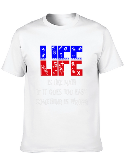 Math Humor T-Shirt - Life is Like Math