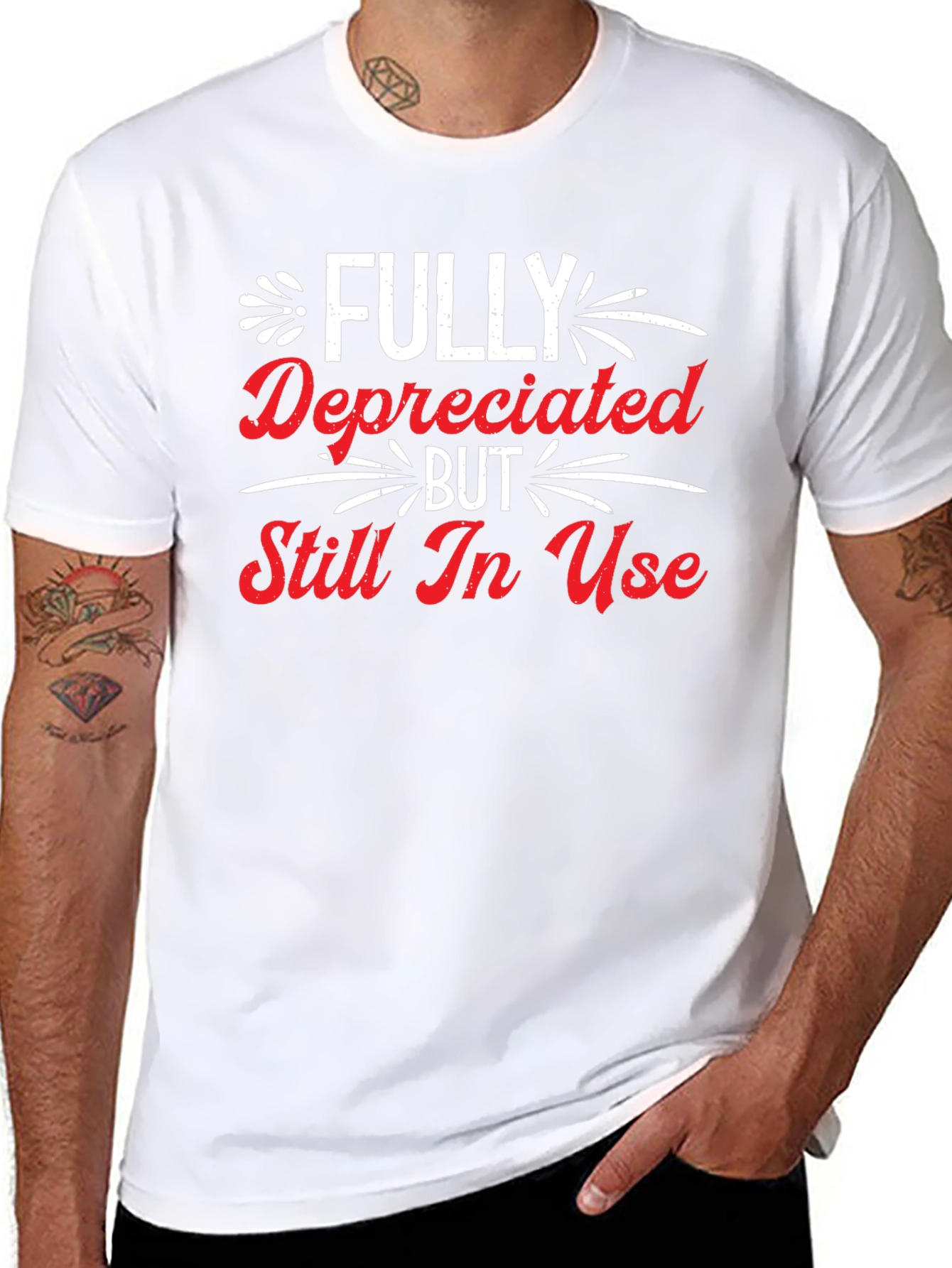 Funny Fully Depreciated Still In Use Graphic T-Shirt